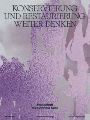 cover image of Konservierung und Restaurierung weiter denken
